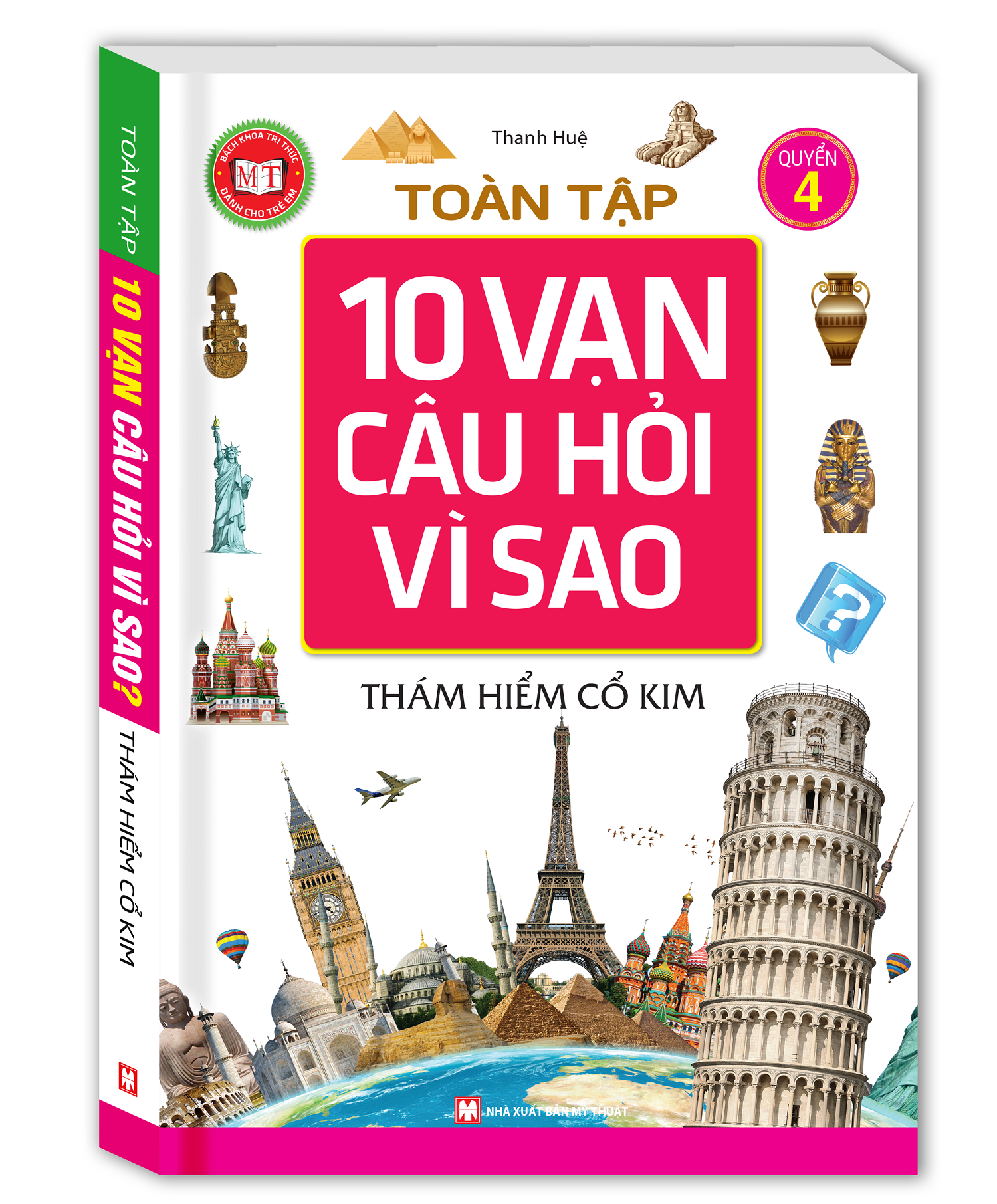 Toàn Tập 10 Vạn Câu Hỏi Vì Sao - Thám Hiểm Cổ Kim (Tập 4)