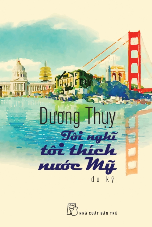 Dương Thụy - Tôi Nghĩ Tôi Thích Nước Mỹ