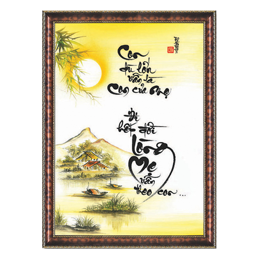 Tranh Thư Pháp LÒNG MẸ VẪN DÕI THEO CON (TP_41X56-5) (41 x 56 cm) Thế Giới Tranh Đẹp