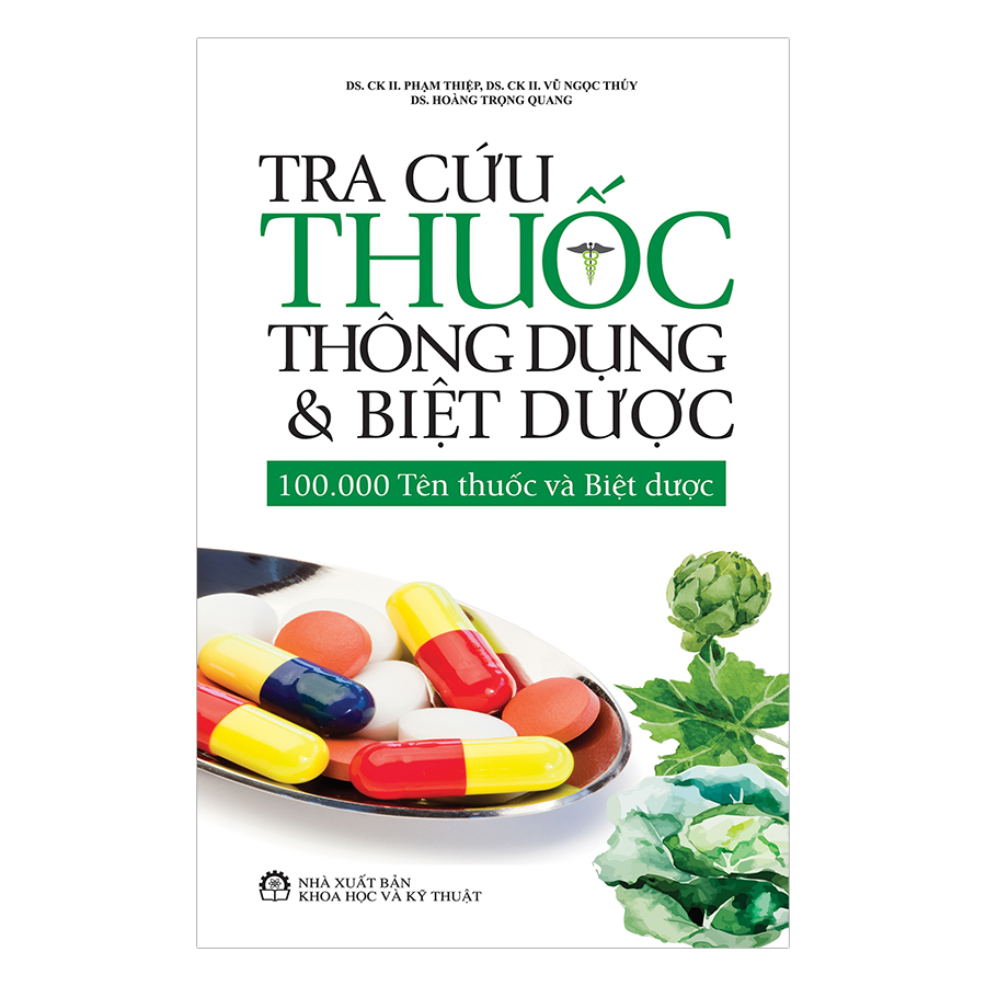 Tra Cứu Thuốc Thông Dụng Và Biệt Dược - 100.000 Tên Thuốc Và Biệt Dược