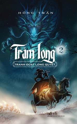 Trảm Long - Tập 2: Tranh Đoạt Long Quyết