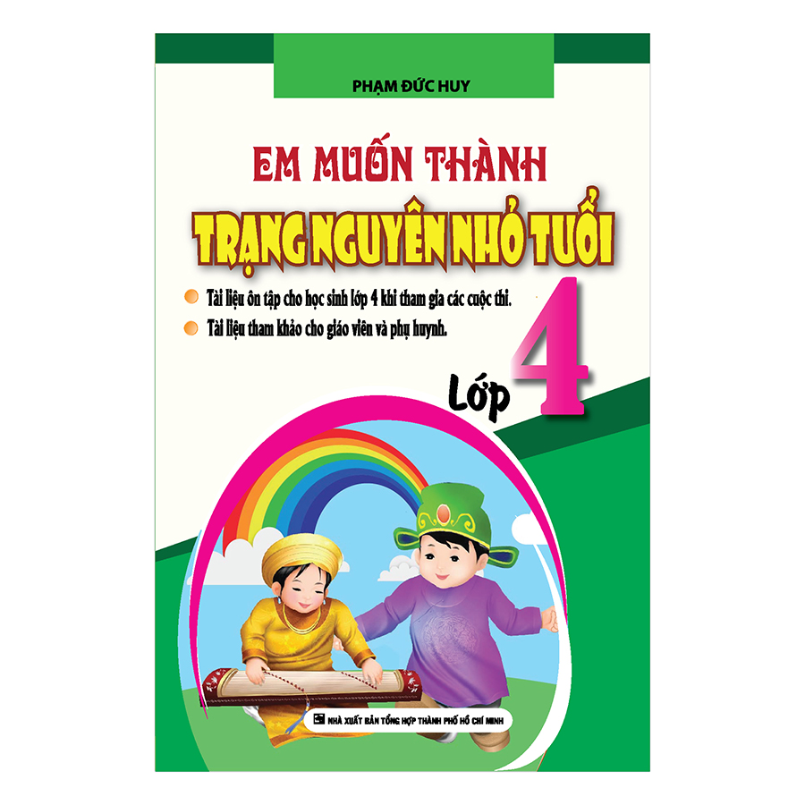 Em Muốn Thành Trạng Nguyên Nhỏ Tuổi (Lớp 4)