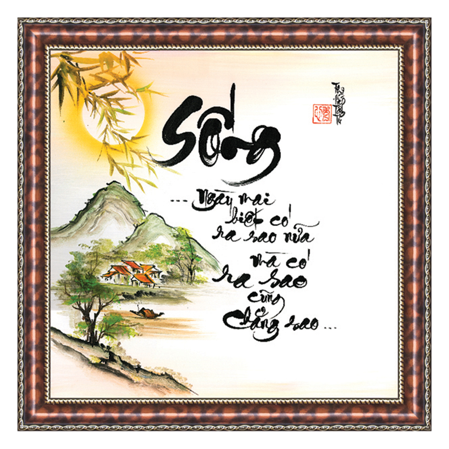Tranh Thư Pháp SỐNG ĐỜI AN VUI V44-32  Thế Giới Tranh Đẹp