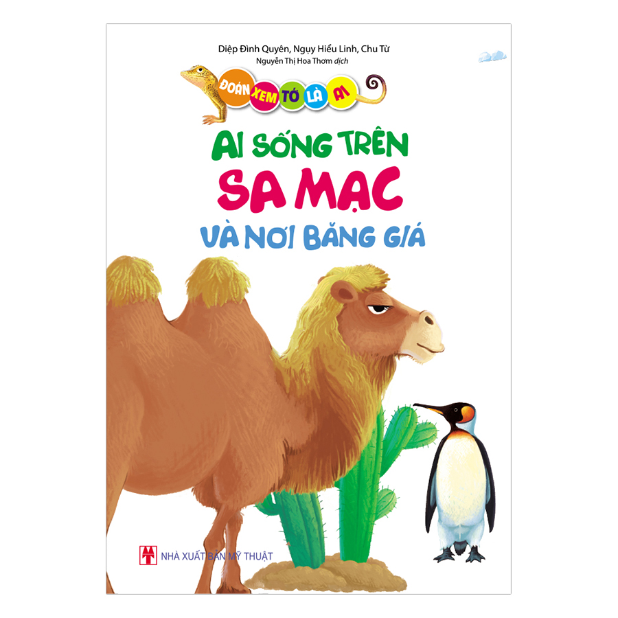 Đoán Xem Tớ Là Ai - Ai Sống Trên Sa Mạc Và Nơi Băng Giá