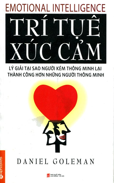 Trí Tuệ Xúc Cảm - Tái Bản 2014)