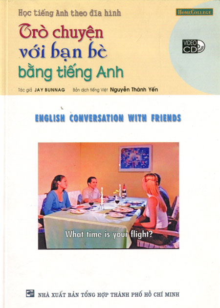 Trò Chuyện Với Bạn Bè Bằng Tiếng Anh