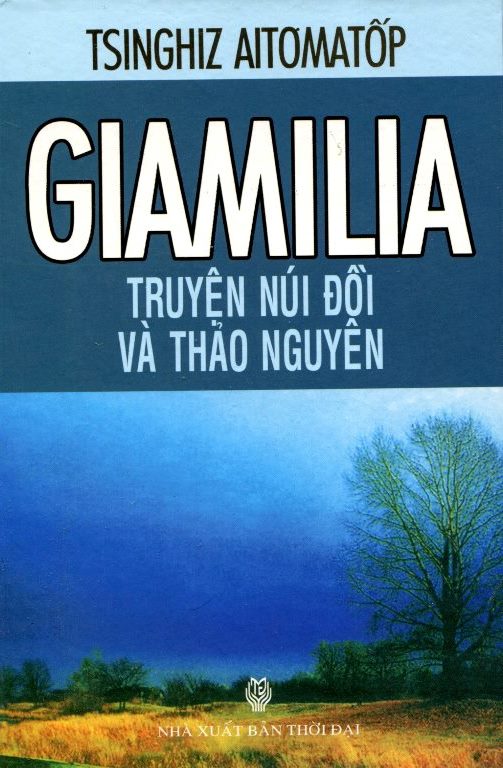 Giamilia Truyện Núi Đồi Và Thảo Nguyên