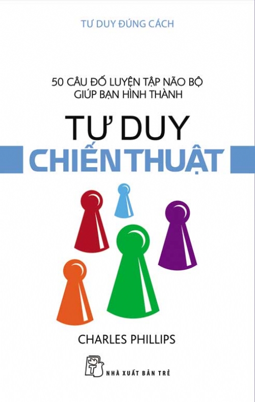 Tư Duy Đúng Cách - Tư Duy Chiến Thuật