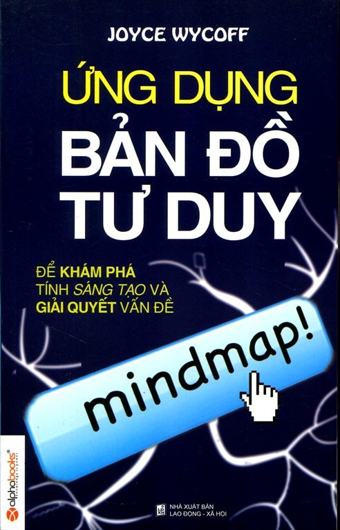 Ứng Dụng Bản Đồ Tư Duy (Tái Bản)