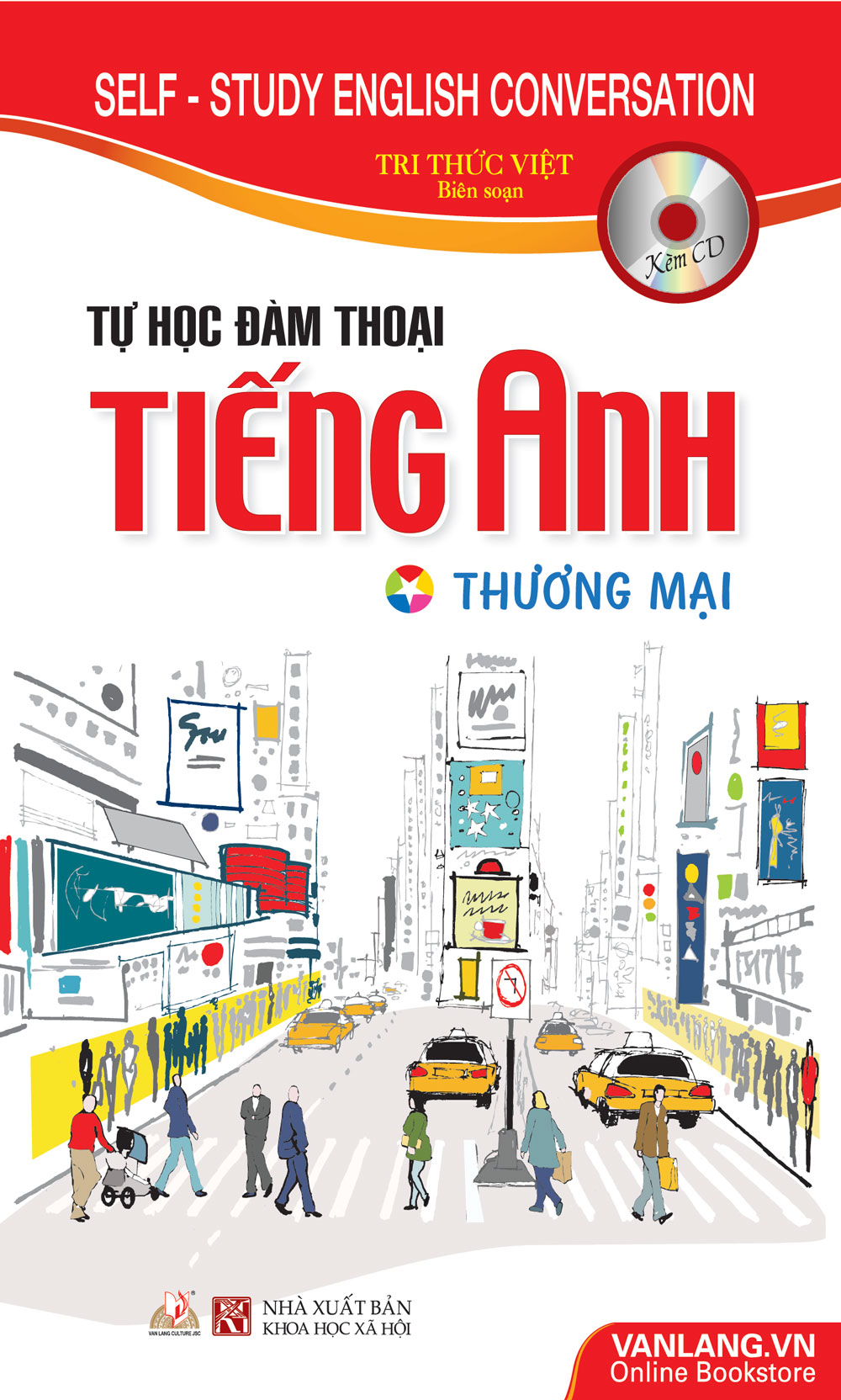 Tự Học Đàm Thoại Tiếng Anh Thương Mại (Kèm CD)