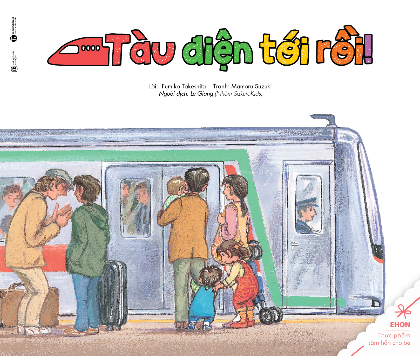 Ehon - Thực Phẩm Tâm Hồn Cho Bé - Tàu ĐiệnTới Rồi