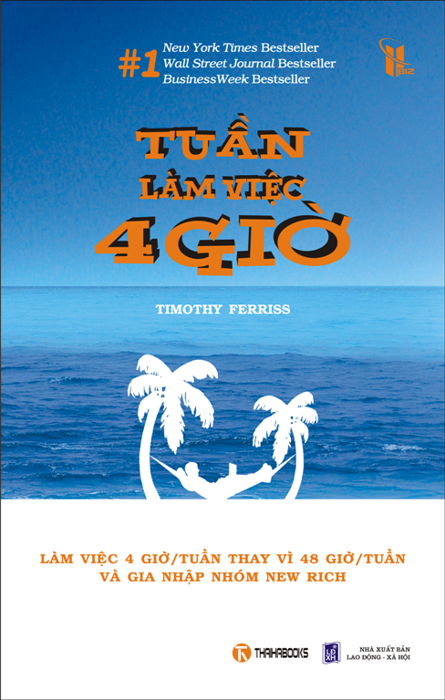 Tuần Làm Việc 4 Giờ (Tái Bản 2012)
