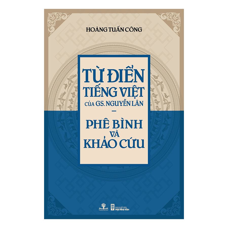 Từ Điển Tiếng Việt Của Gs. Nguyễn Lân – Phê Bình Và Khảo Cứu