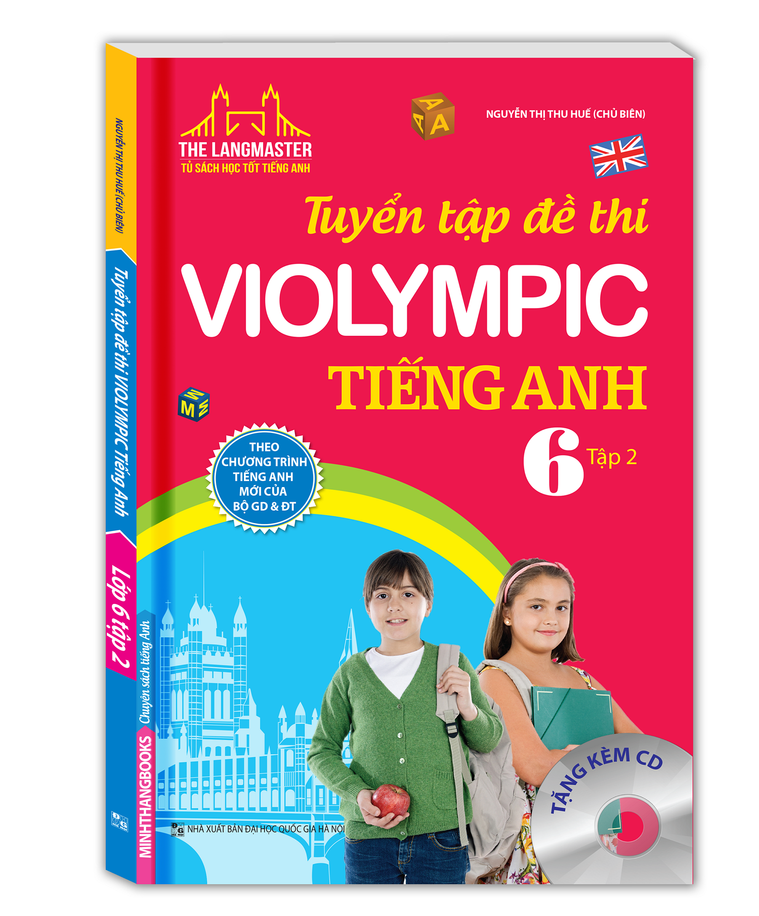 The Langmaster - Tuyển Tập Đề Thi Violympic Tiếng Anh Lớp 6 - Tập 2 (Kèm CD)