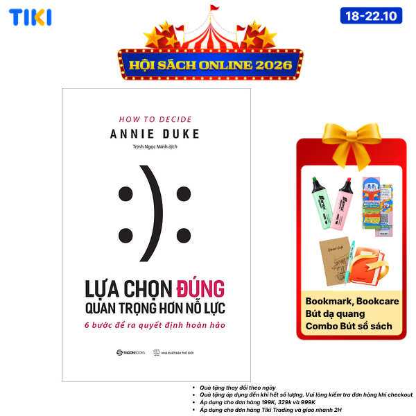 Sách Lựa Chọn Đúng Quan Trọng Hơn Nỗ Lực - 6 Bước Để Ra Quyết Định Hoàn Hảo