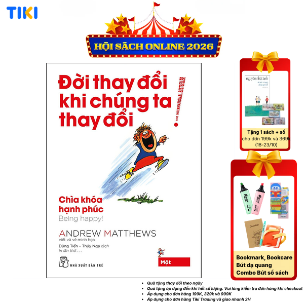 Sách Đời Thay Đổi Khi Chúng Ta Thay Đổi 01. Chìa Khóa Hạnh Phúc