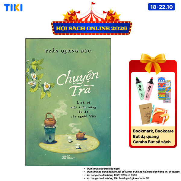Sách Chuyện Trà - Lịch Sử Một Thức Uống Lâu Đời Của Người Việt Bìa Mềm