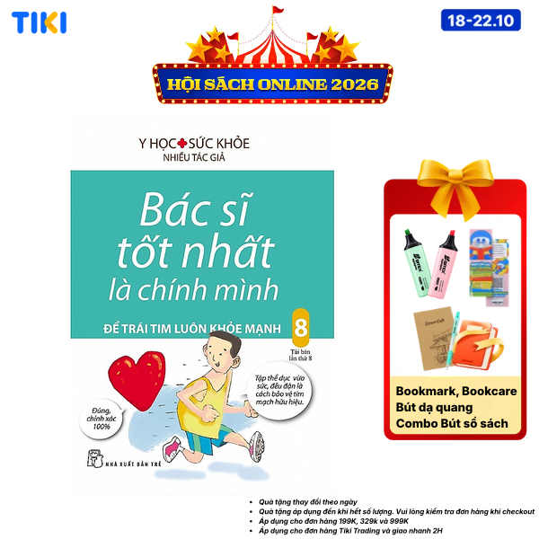 Sách Bác Sĩ Tốt Nhất Là Chính Mình - Tập 8 Để Trái Tim Luôn Khỏe Mạnh Tái Bản 2019