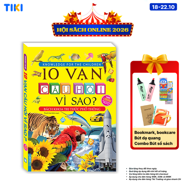 Sách 10 Vạn Câu Hỏi Vì Sao - Bách Khoa Tri Thức Phổ Thông Tranh màu - Bìa mềm - Tái bản