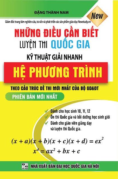 Những Điều Cần Biết Luyện Thi Quốc Gia Kỹ Thuật Giải Nhanh Hệ Phương Trình