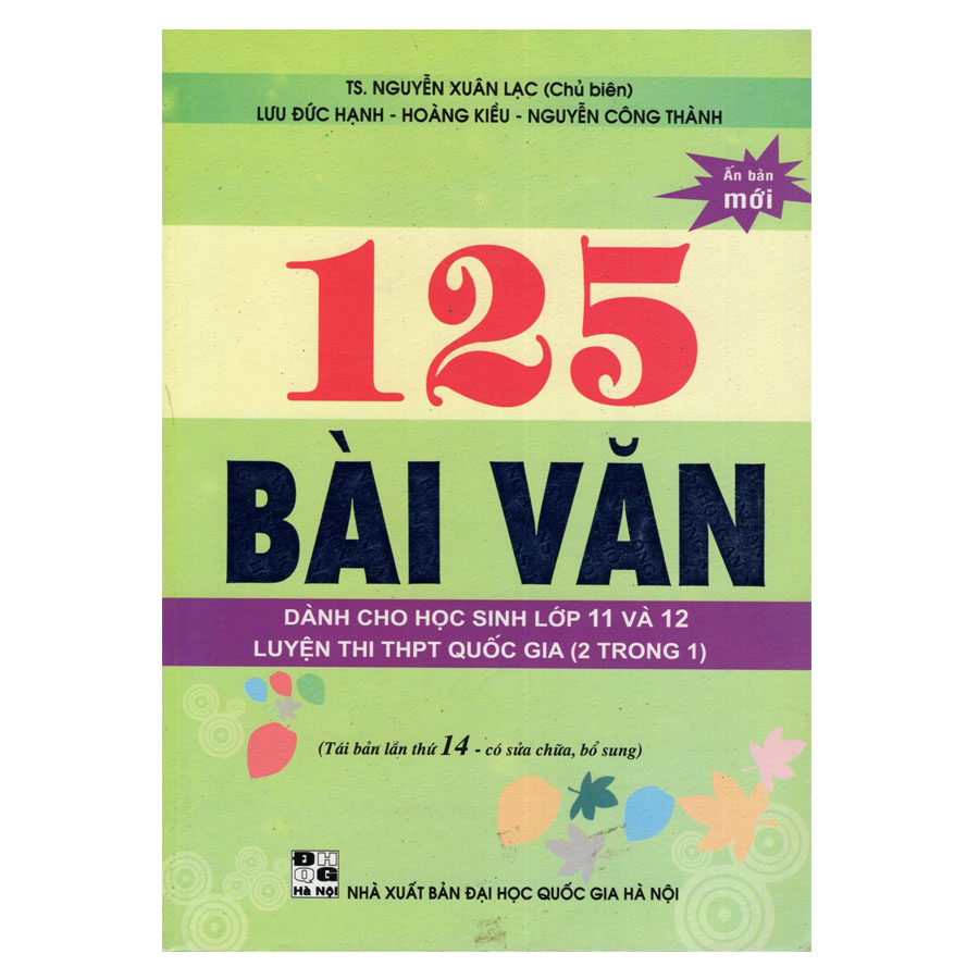 125 Bài Văn Dành Cho Học Sinh Lớp 11 Và 12 Luyện Thi THPT Quốc Gia