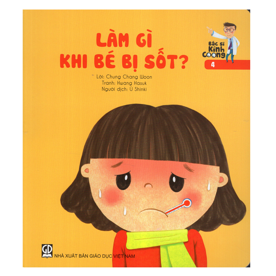 Bác Sĩ Kính Coong 4 - Làm Gì Khi Bé Bị Sốt?