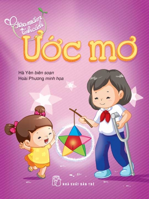 Gieo Mầm Tính Cách - Ước Mơ