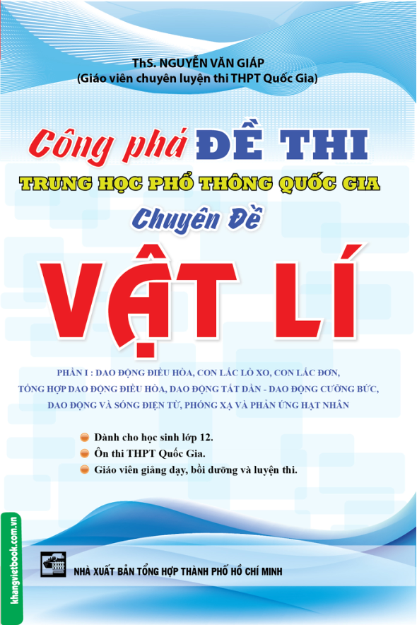 Công Phá Đề Thi THPT Quốc Gia Chuyên Đề Vật Lí