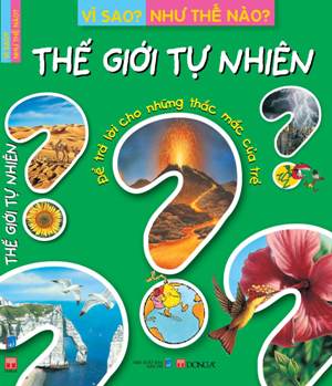 Vì Sao? Như Thế Nào? Thế Giới Tự Nhiên