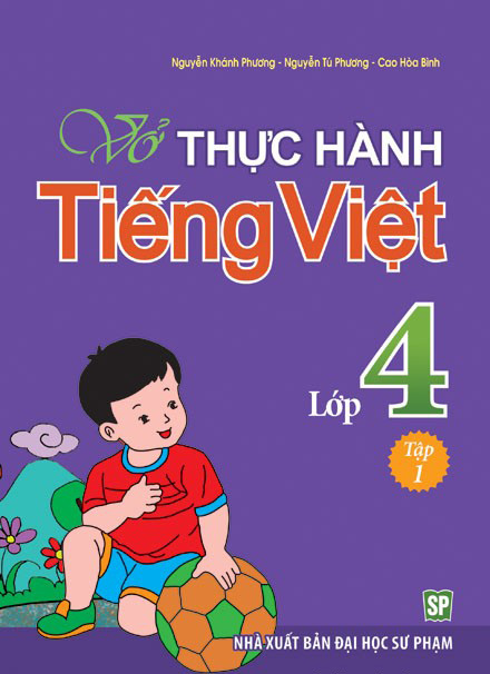 Vở Bài Tập Thực Hành Tiếng Việt Lớp 4 - Tập 1