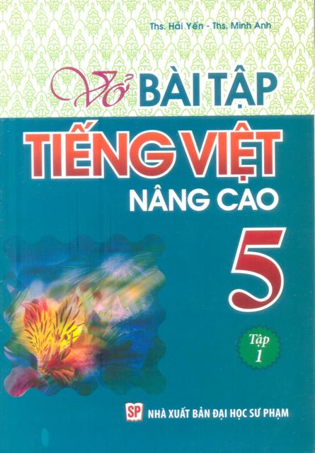 8936046598848,62_46566,27000,tiki.vn,Vo-Bai-Tap-Tieng-Viet-Lop-5-Nang-Cao-Tap-1-62_46566,Vở Bài Tập Tiếng Việt Lớp 5 - Nâng Cao (Tập 1) Vở Bài Tập Tiếng Việt Lớp 5 - Nâng Cao (Tập 1)