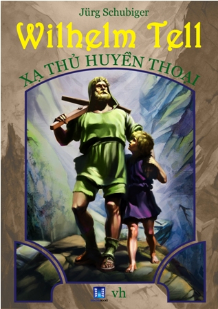 5132081355153,62_11381856,39000,tiki.vn,Wilhelm-Tell-Xa-Thu-Huyen-Thoai-62_11381856,Wilhelm Tell - Xạ Thủ Huyền Thoại Wilhelm Tell - Xạ Thủ Huyền Thoại