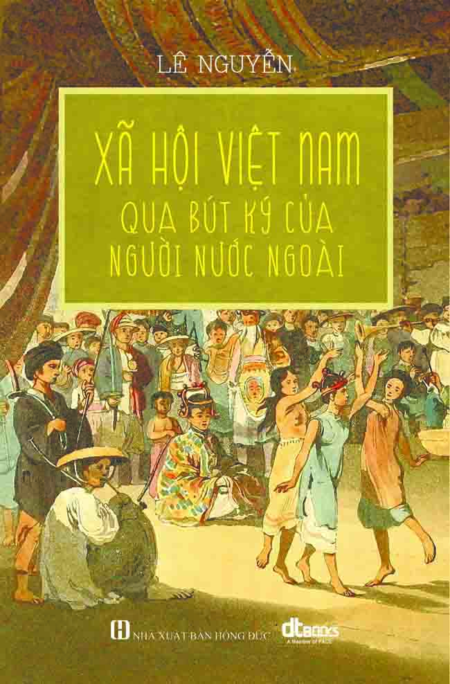 Xã Hội Việt Nam Qua Bút Ký Của Người Nước Ngoài