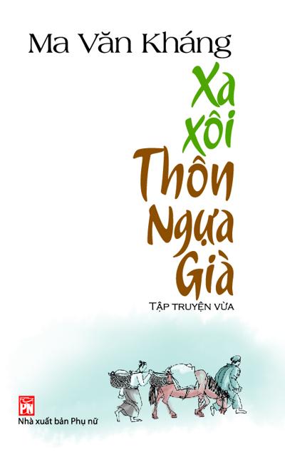 Xa Xôi Thôn Ngựa Già (Tập Truyện Vừa)