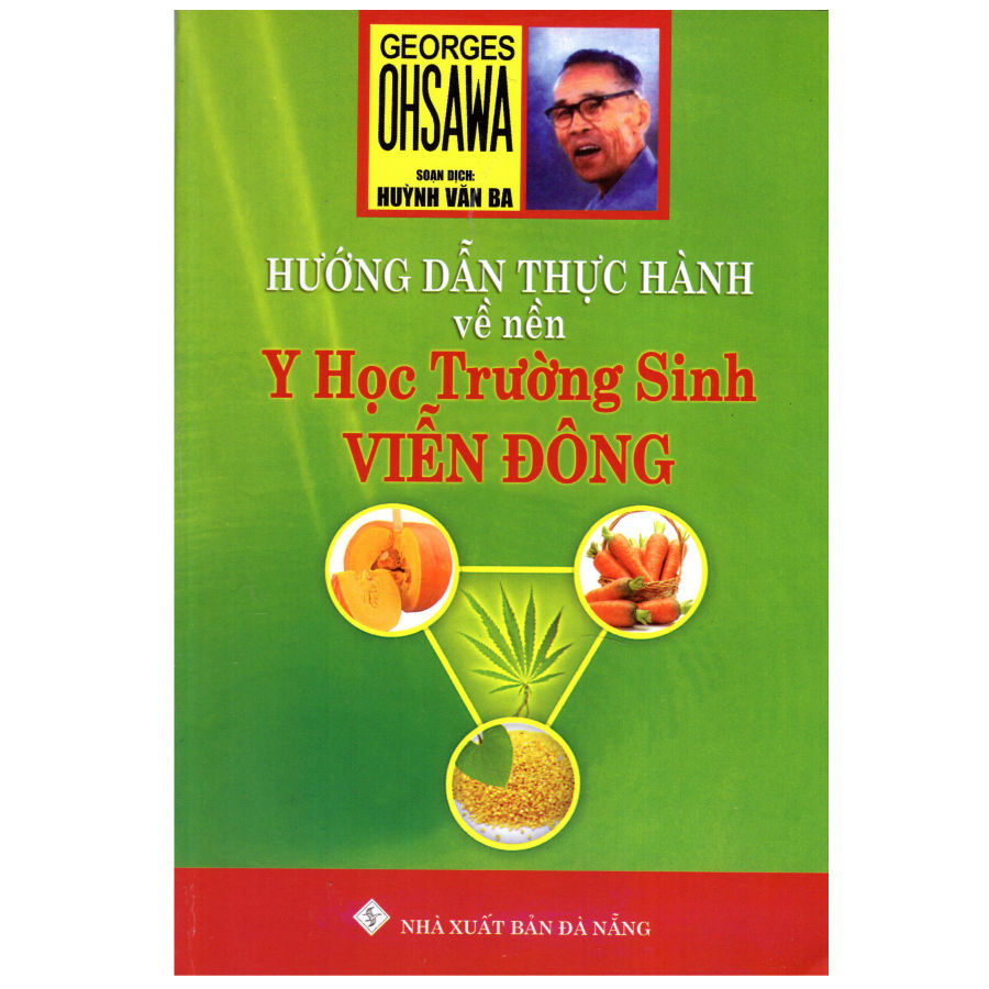 Hướng Dẫn Thực Hành Về Nền Y Học Trường Sinh Viễn Đông