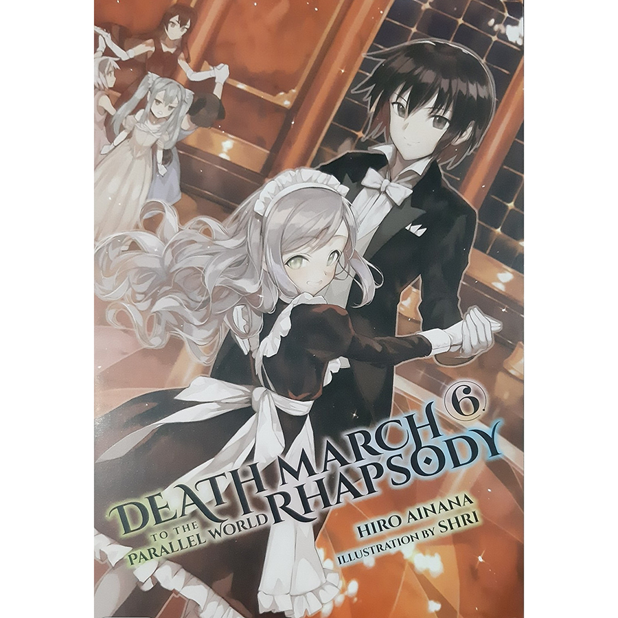[Hàng thanh lý miễn đổi trả] Death March To The Parallel World Rhapsody, Volume 06 (Light Novel) (Illustration by Shri)