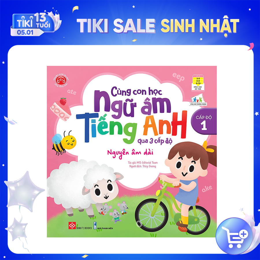 Cùng Con Học Ngữ Âm Tiếng Anh Qua 3 Cấp Độ - Nguyên Âm Dài