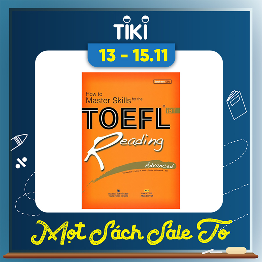 How To Master Skills For The TOEFL iBT Reading Advanced (Không CD)  - Tái Bản