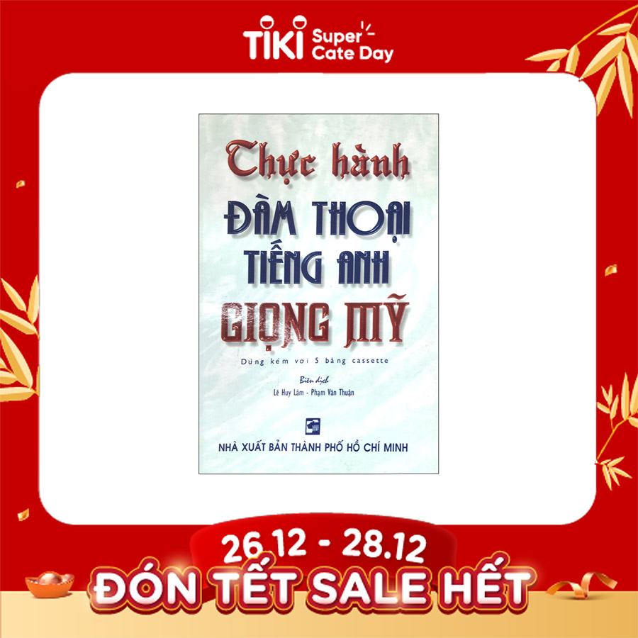 Thực hành đàm thoại tiếng anh giọng Mỹ