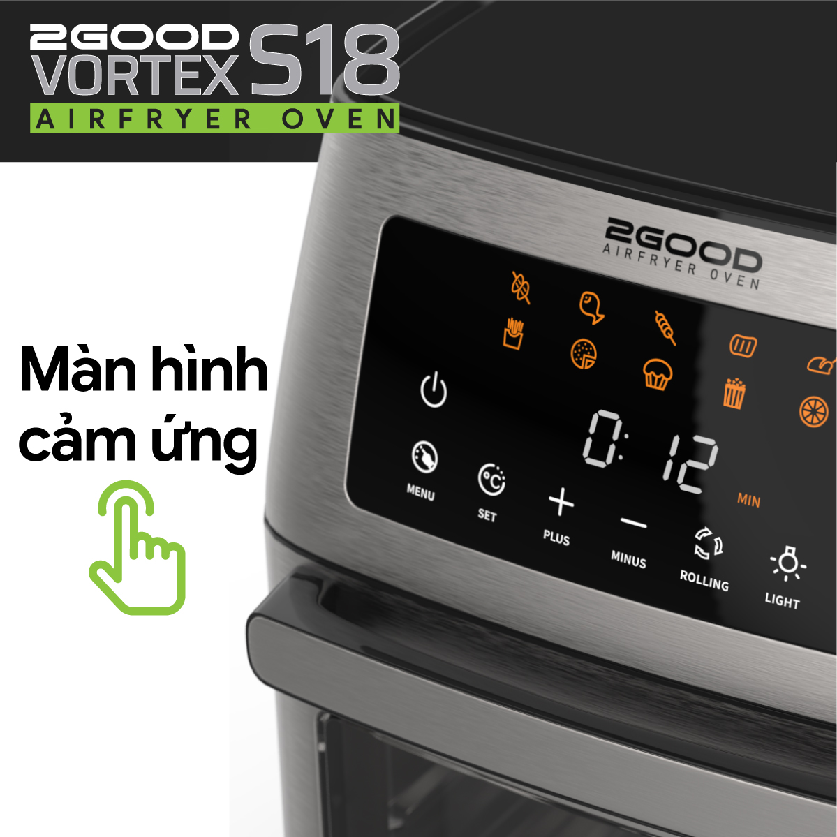 Nồi Chiên Không Dầu 2GOOD Vortex S-18 Air Fryer Oven - Hàng Chính Hãng