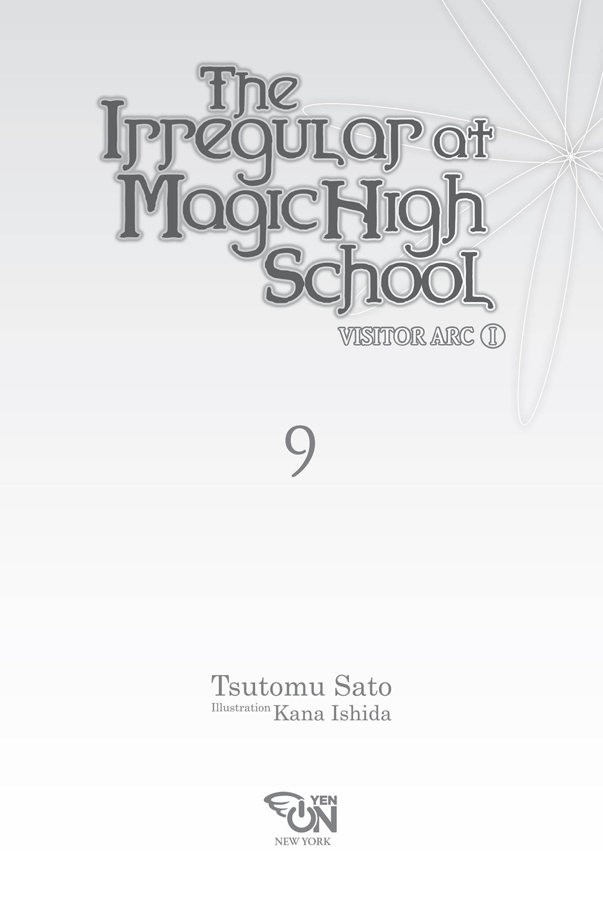 The Irregular At Magic High School, Volume 09: Visitor Arc I (Light Novel)