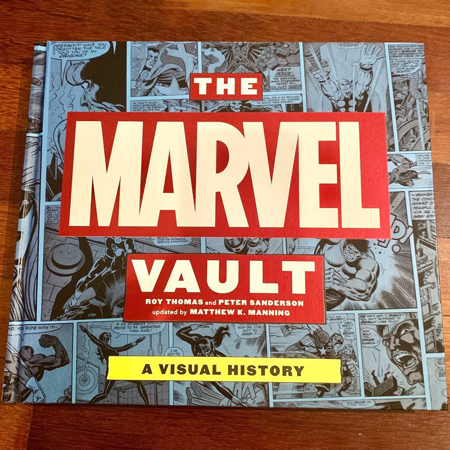 The Marvel Vault: A Visual History (Roy Thomas and Peter Sanderson, Updated by Matthew K. Manning)