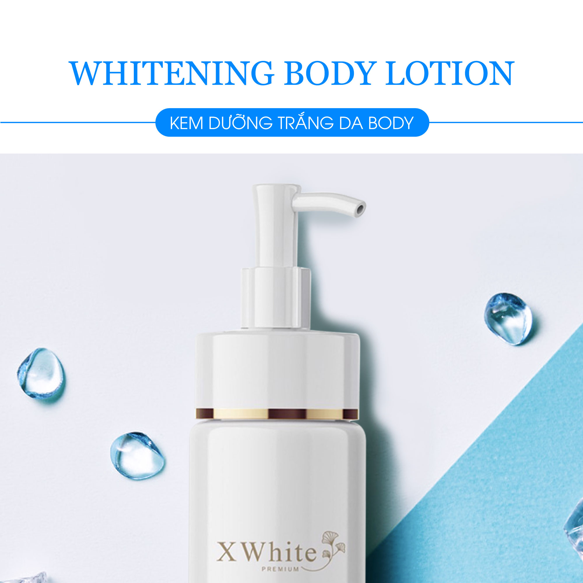 Kem body dưỡng trắng an toàn Xwhite được chuyên gia da liễu khuyên dùng 150ml - Whitening Body Lotion