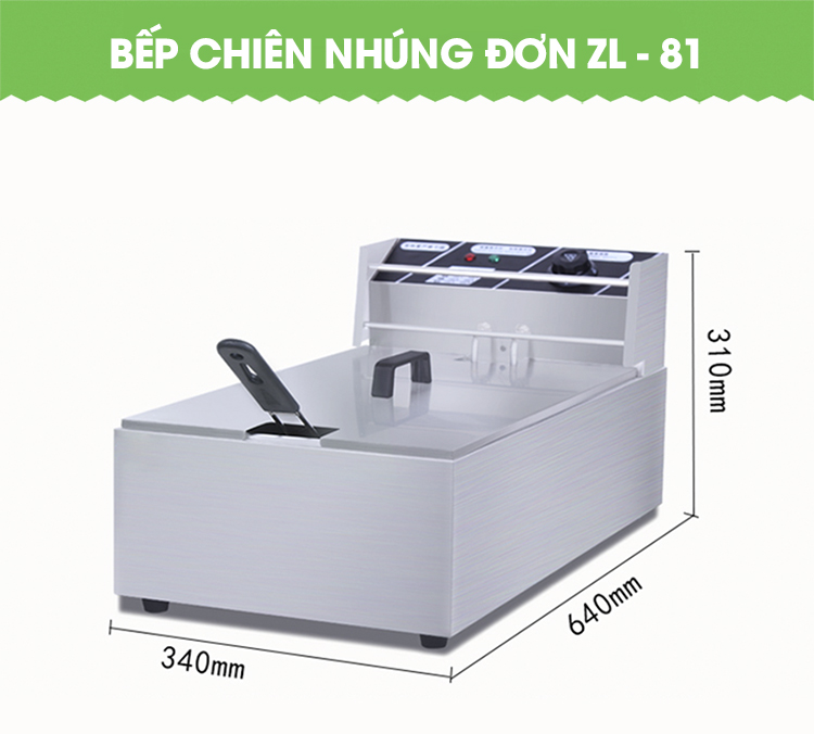 Bếp Chiên Nhúng Đơn Công Nghiệp ZL81 Dung Tích 5.5L