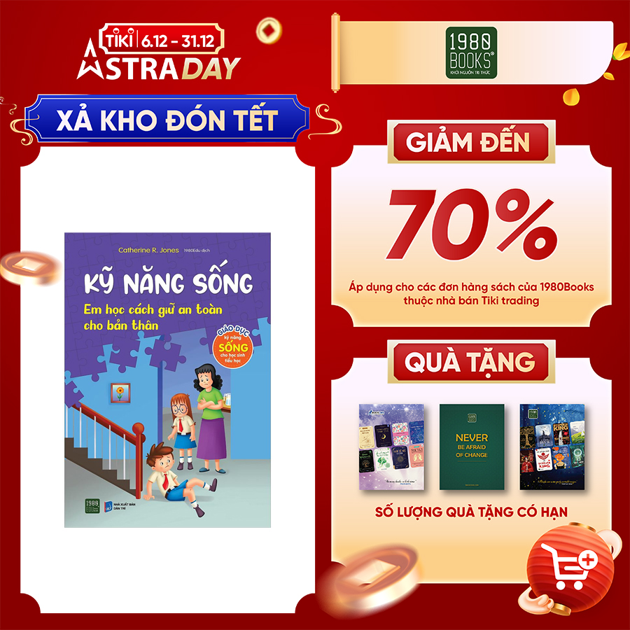 Kỹ Năng Sống - Em Học Cách Giữ An Toàn Cho Bản Thân (Giáo Dục Kỹ Năng Sống Cho Học Sinh Tiểu Học)