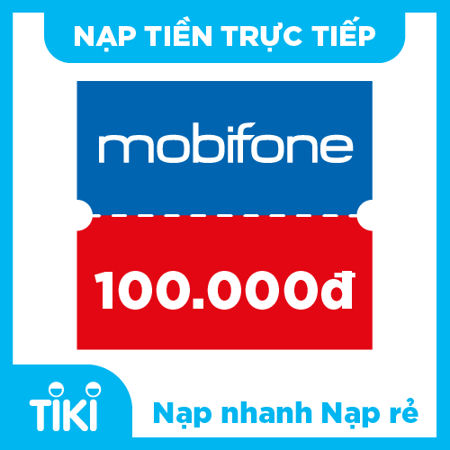 Nạp tiền điện thoại Mobifone 100K
