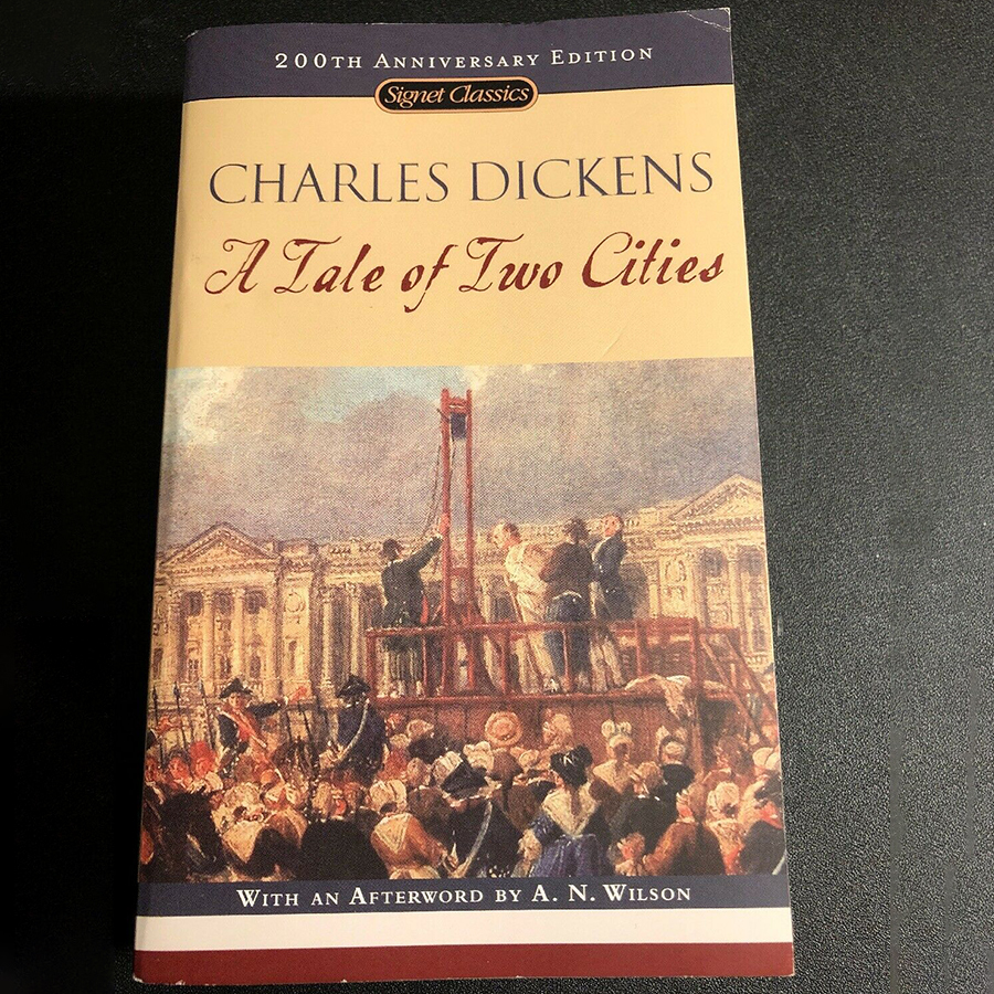 Signet Classics: A Tale of Two Cities (200th Anniversary Edition) (by Charles Dickens, with an Afterword by A.N. Wilson)