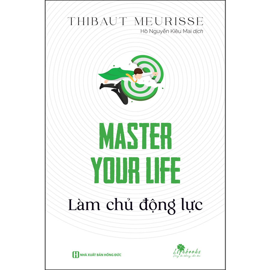 Master Your Life - Làm Chủ Động Lực