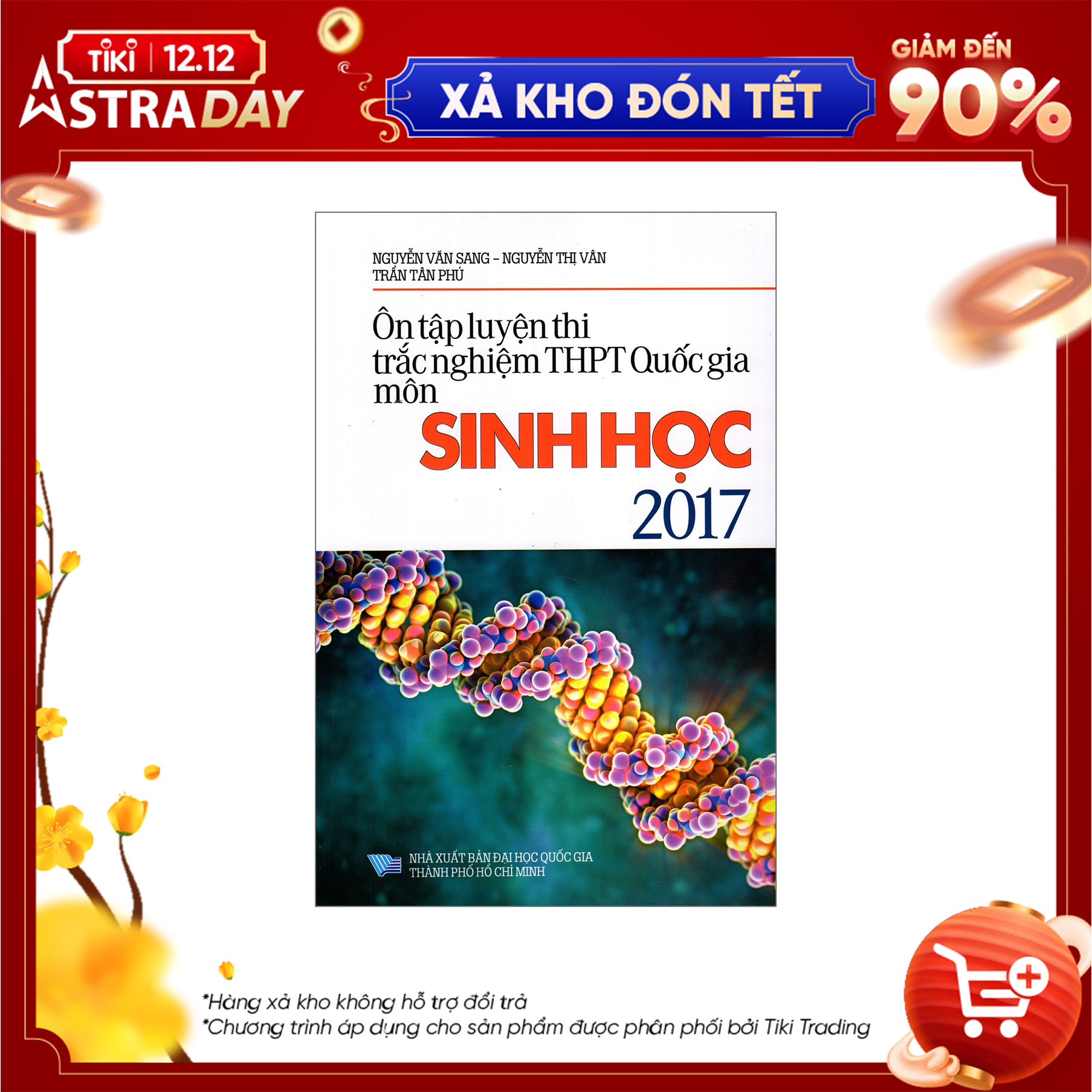 [Hàng thanh lý miễn đổi trả] Ôn Tập Luyện Thi Trắc Nghiệm THPT Quốc Gia Môn Sinh Học Năm 2017