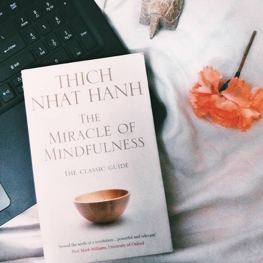 The Miracle Of Mindfulness